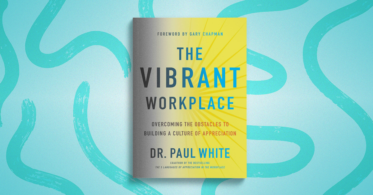 Overcoming the Obstacles to Build a Vibrant Workplace